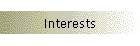 Interests